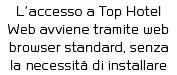 L accesso a Top Hotel Web avviene tramite web browser standard, senza la necessità di installare 